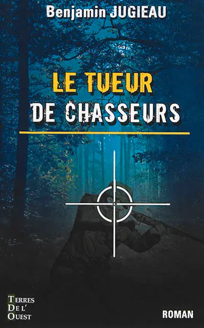 Le tueur de chasseurs