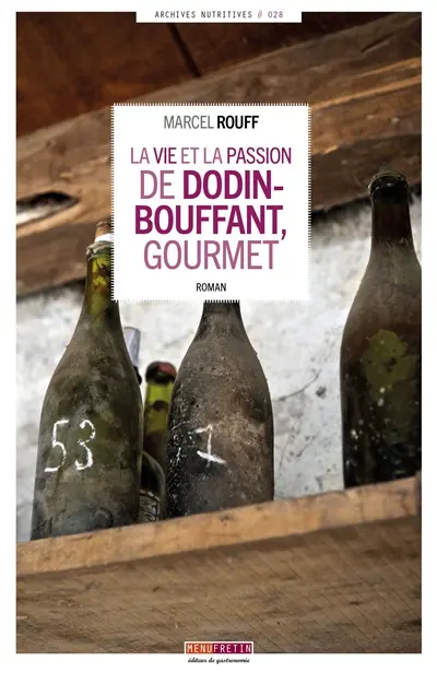 La vie et la passion de Dodin-Bouffant, gourmet