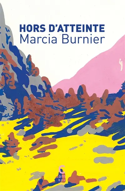 Hors d'atteinte - Marcia Burnier 