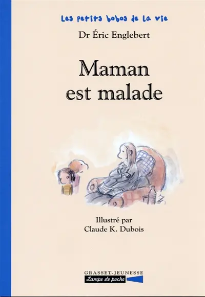 Maman est malade