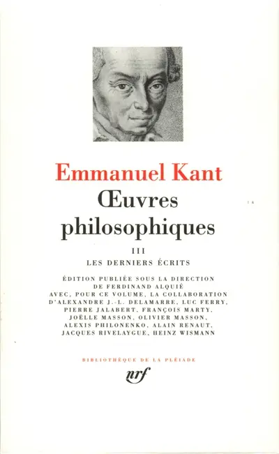 Oeuvres philosophiques. Vol. 3. Les derniers écrits