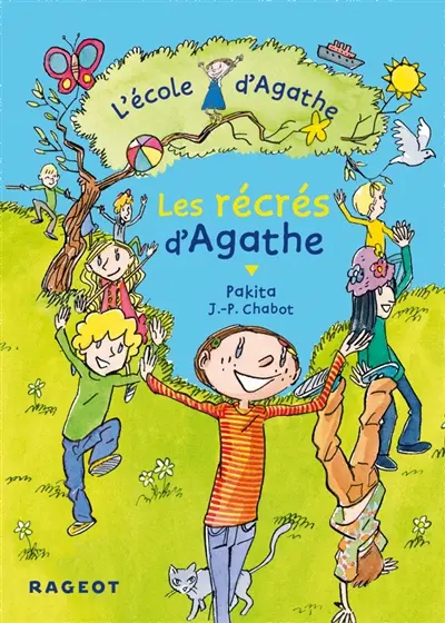 L'école d'Agathe. Les récrés d'Agathe