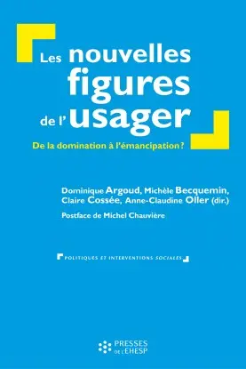 Les nouvelles figures de l'usager : de la domination à l'émancipation ?