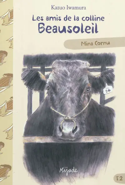 Les amis de la colline Beausoleil. Vol. 2. Mina Cornu