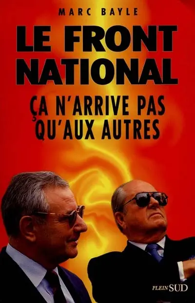 Le Front national, ça n'arrive pas qu'aux autres