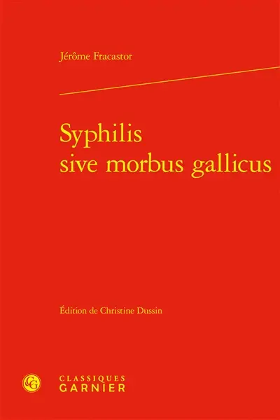 Syphilis sive morbus gallicus