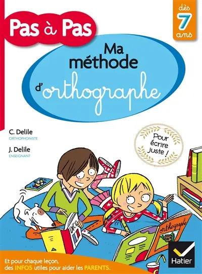 Ma méthode d'orthographe : dès 7 ans