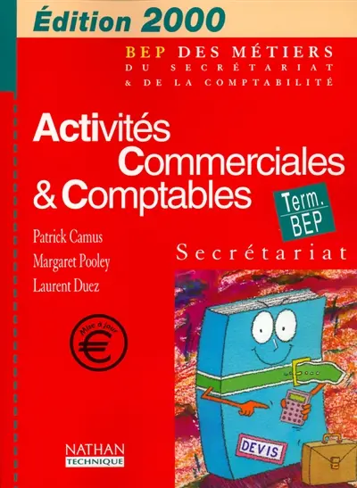 Activités commerciales et comptables, terminale BEP secrétariat : livre de l'élève