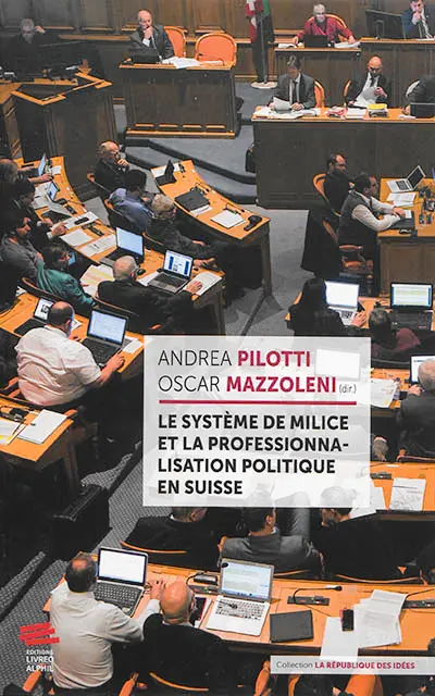 Le système de milice et la professionnalisation politique en Suisse