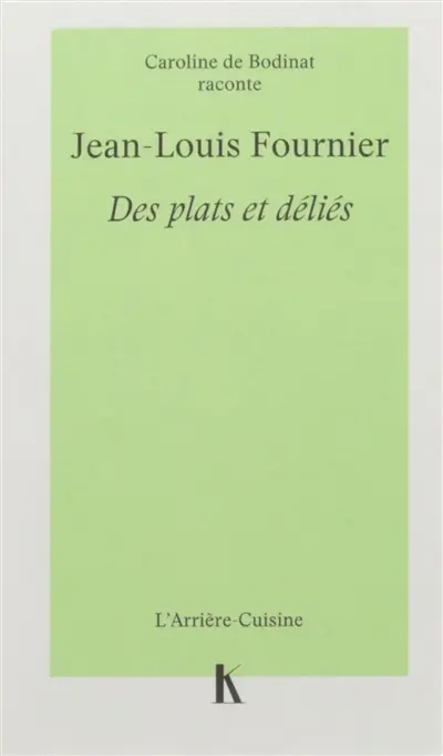 Jean-Louis Fournier : des plats et déliés