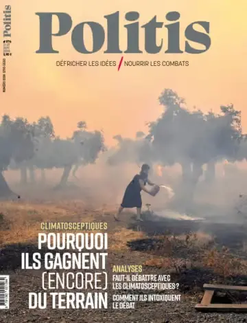 Politis, n° 1776. Climatosceptiques : pourquoi ils gagnent (encore) du terrain