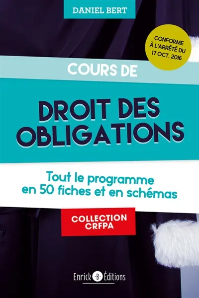 Cours de droit des obligations : tout le programme en 50 fiches et en schémas