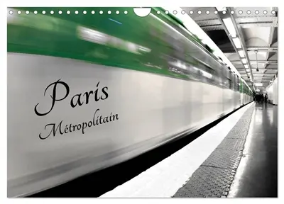 Paris Métropolitain (Calendrier mural 2026 DIN A4 vertical), CALVENDO calendrier mensuel : Le métro de Paris