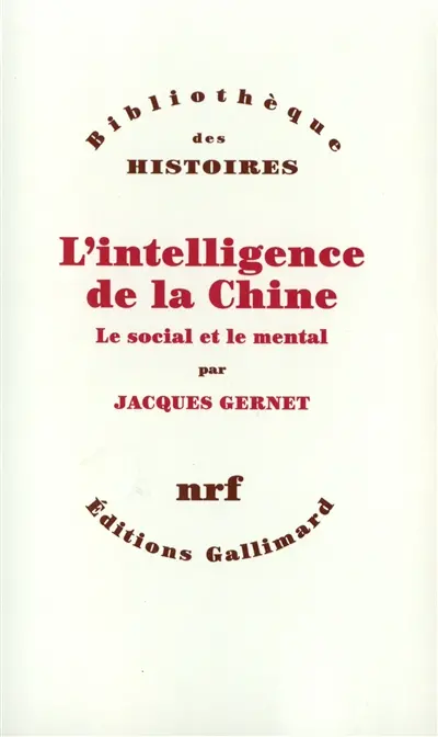 L'Intelligence de la Chine : le social et mental