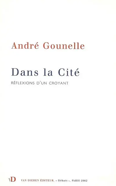 Dans la cité : réflexions d'un croyant