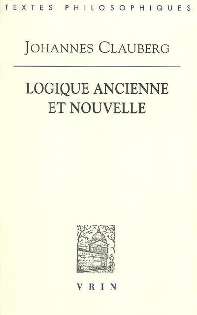 Logique ancienne et nouvelle