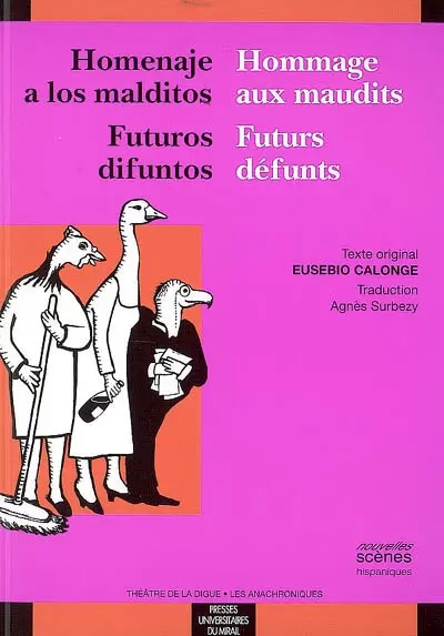 Homenaje a los malditos. L'hommage aux maudits. Futuros difuntos. Futurs défunts