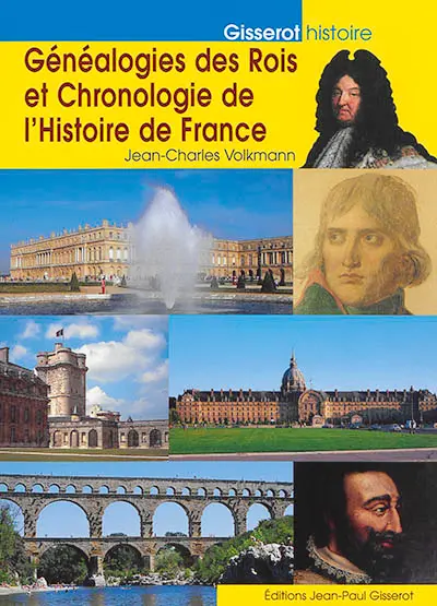 Généalogies des rois et chronologie de l'histoire de France