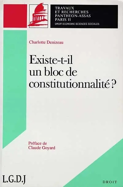 Existe-t-il un bloc de constitutionnalité ?