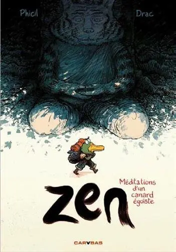 Zen : méditations d'un canard égoïste
