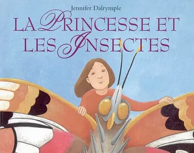 La princesse et les insectes