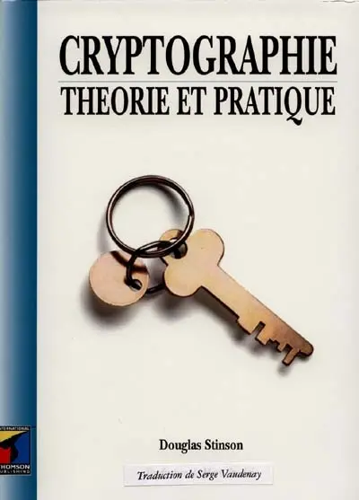 Cryptographie : théorie et pratique