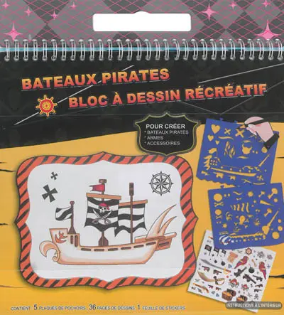 Bateaux pirates : bloc à dessin récréatif : pour créer bateaux pirates, armes, accessoires