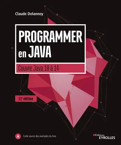 Programmer en Java : couvre Java 10 à 14