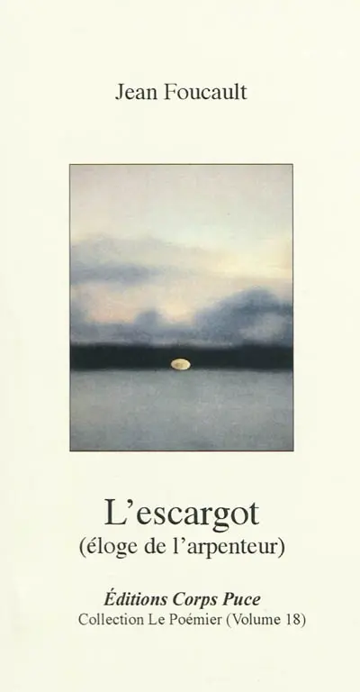 L'escargot (éloge de l'arpenteur)