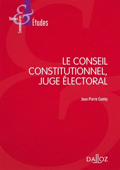 Le Conseil constitutionnel, juge électoral