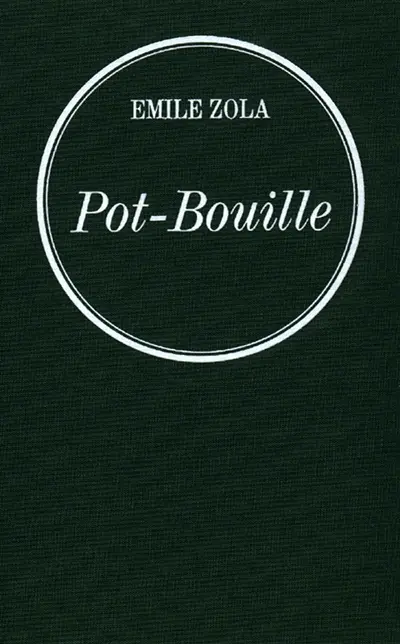 Les Rougon-Macquart. Vol. 10. Pot-Bouille