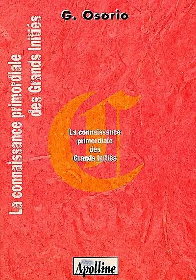 La connaissance primordiale des grands initiés