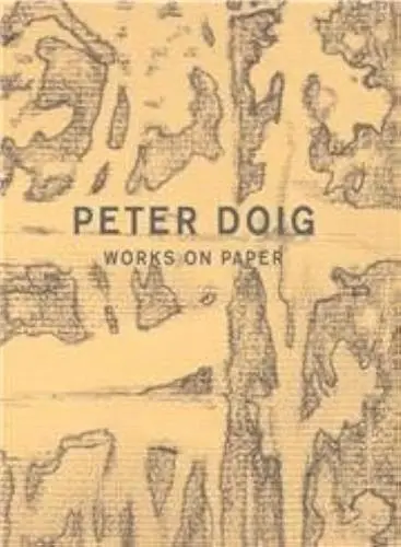Peter Doig Works on Paper (Windsor press)