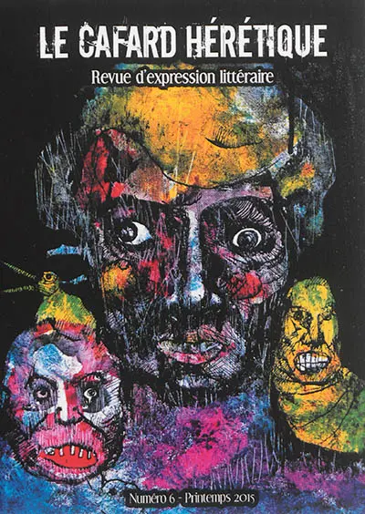 Le cafard hérétique : revue d'expression littéraire, n° 6