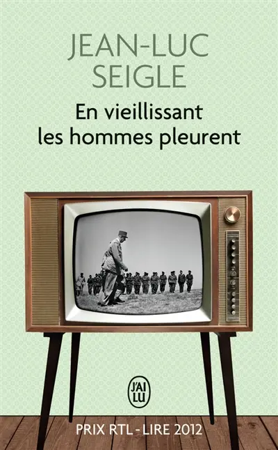 En vieillissant les hommes pleurent. L'Imaginot
