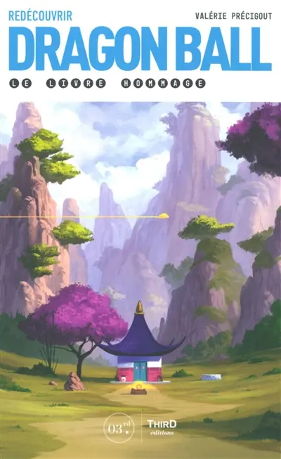 Redécouvrir Dragon Ball : le livre hommage