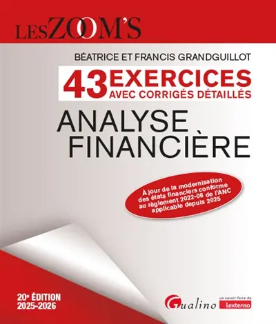 Analyse financière : 43 exercices avec corrigés détaillés : 2025-2026