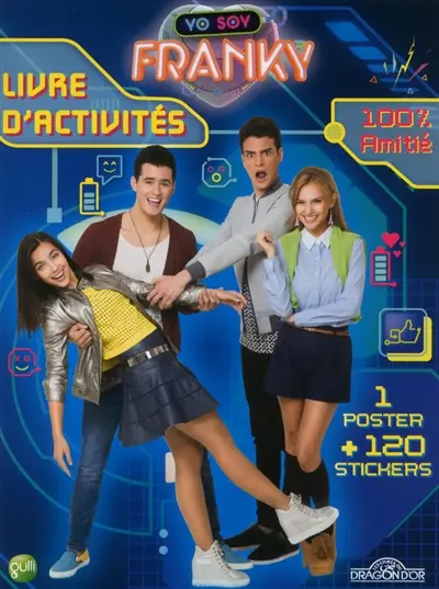 Yo soy Franky : livre d'activités 100% amitié