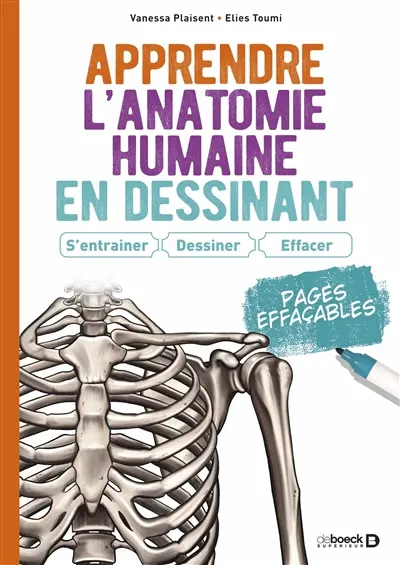 Apprendre l'anatomie humaine en dessinant : s'entraîner, dessiner, effacer
