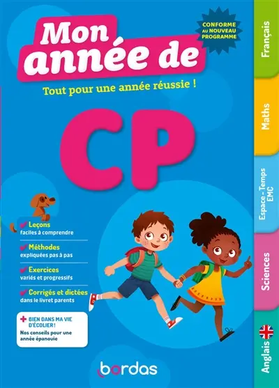 Mon année de CP : tout pour une année réussie ! : conforme au nouveau programme