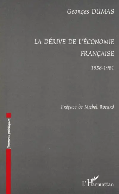 La dérive de l'économie française : 1958-1981
