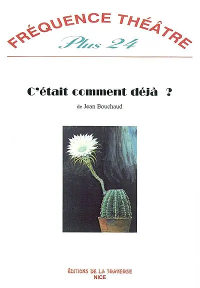 Fréquence théâtre plus, n° 24. C'était comment déjà ?