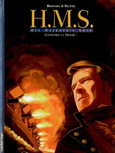 HMS : His Majesty's Ship. Vol. 2. Capturez la Danaë !