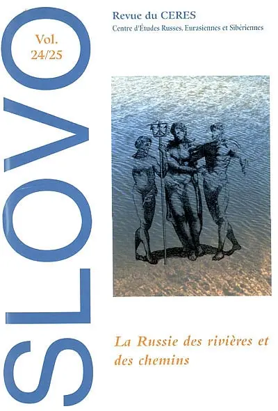 Slovo, n° 24-25. La Russie des rivières et des chemins