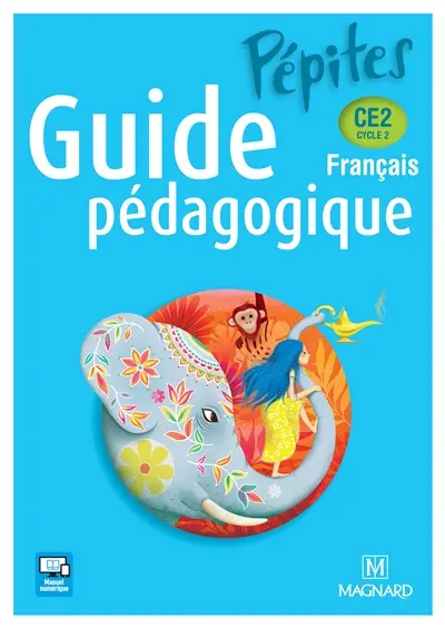 Français CE2, cycle 2 : guide pédagogique