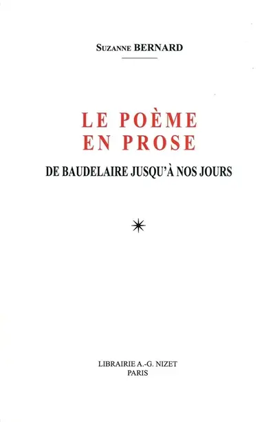 Le poème en prose de Baudelaire jusqu'à nos jours