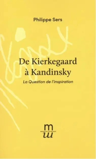 De Kierkegaard à Kandinsky : la question de l'inspiration