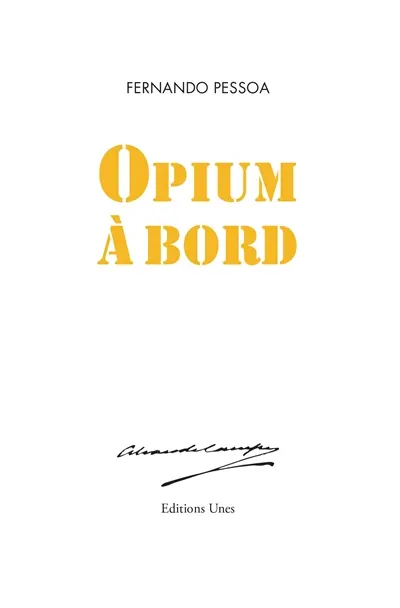 Opium à bord : poème d'Alvaro de Campos