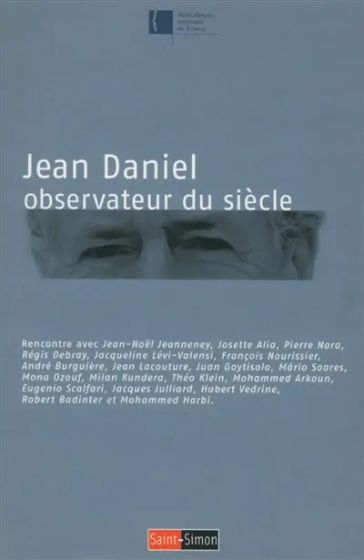 Jean Daniel, observateur du siècle : rencontre à la Bibliothèque nationale de France le 24 avril 2003