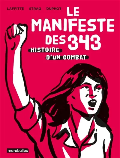 Le manifeste des 343 : l'histoire d'un combat